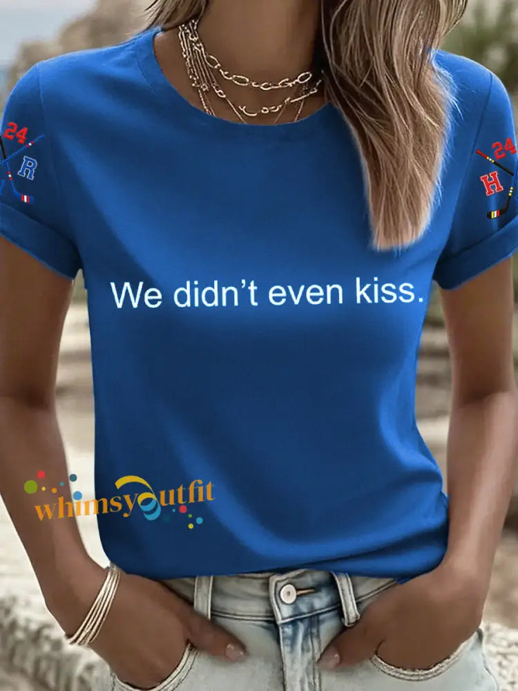 Women’s We Didn’t Even Kiss Print T-Shirt Blue / S
