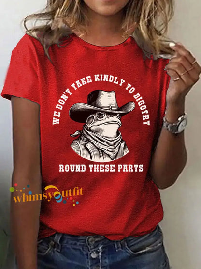 Women’s We Don’t Take Kindly To Bigotry Round These Parts Short Sleeve T-Shirt Red / S